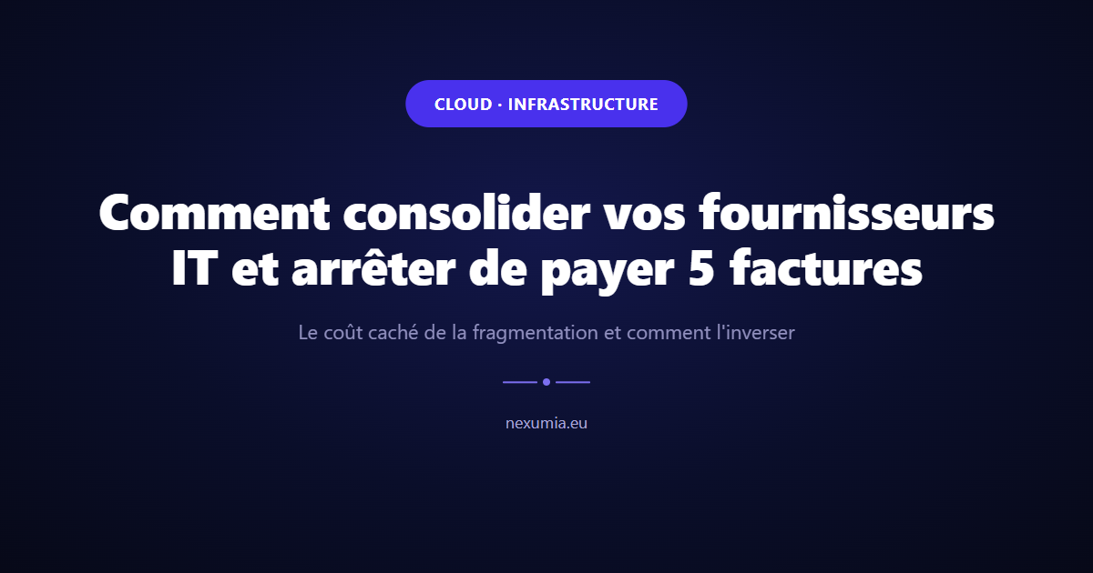 Image de couverture de l'article : Comment consolider vos fournisseurs IT et arrêter de payer 5 factures