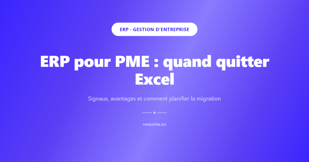 Image de couverture de l'article : ERP pour PME : quand quitter Excel